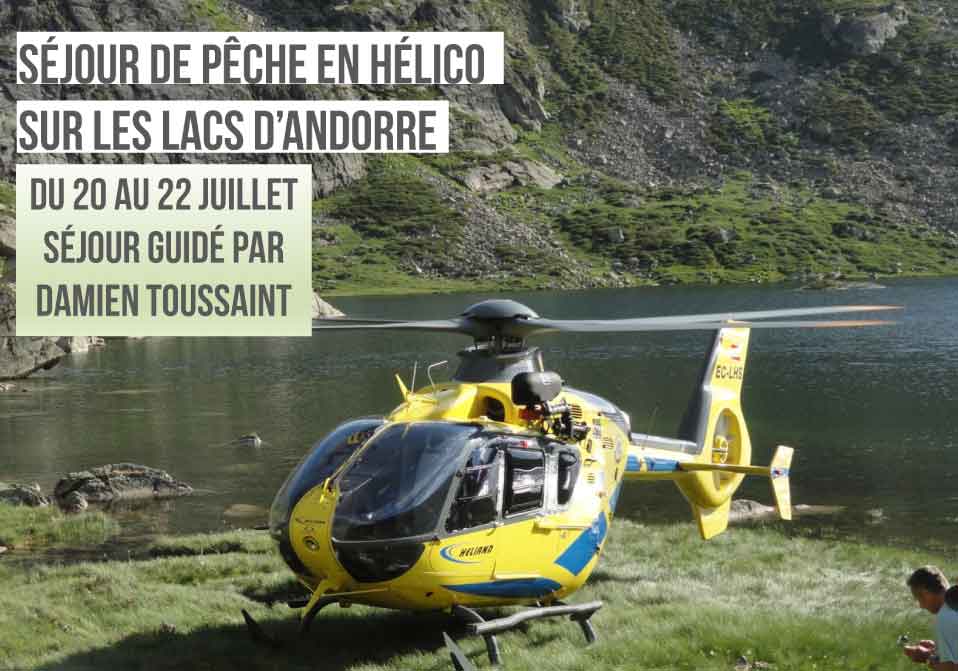 Séjours de pêche en ANDORRE en HÉLICOPTÈRES-Damien Toussaint
